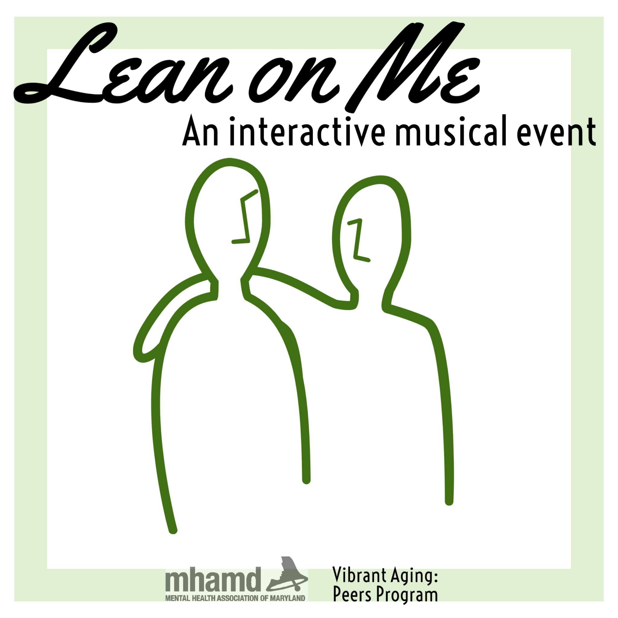 Lean On Me An Interactive Musical Event Mhamd